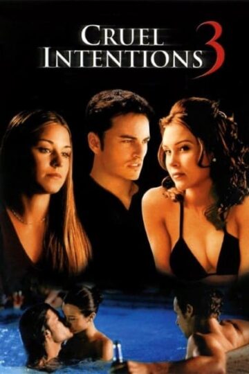 Download Cruel Intentions 3 (2004) English Movie 480p | 720p