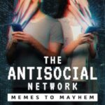 The-Antisocial-Network-Memes-to-Mayhem-2024-Movie