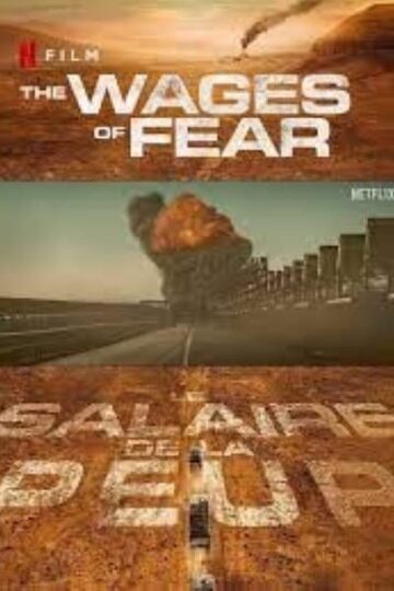 The-Wages-of-Fear-2024-Movie