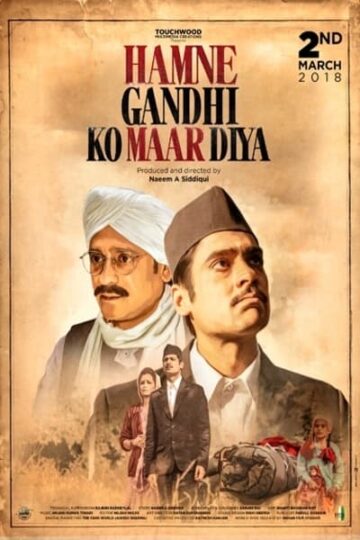 Hamne-Gandhi-Ko-maar-Diya-2018-Hindi-Movie