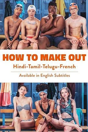 How-to-Make-Out-2020-Dual-Audio-Hindi-French-Movie