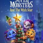 Super-Monsters-and-the-Wish-Star-2018-Movie