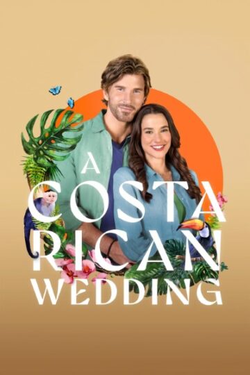 A-Costa-Rican-Wedding-2024-Movie