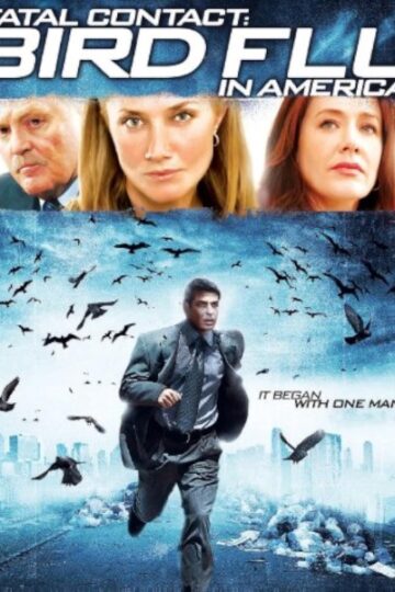 Fatal-Contact-Bird-Flu-in-America-2006-Movie