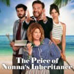 The-Price-Of-Nonnas-Inheritance-2024-Movie