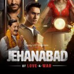 Jehanabad-of-Love-and-War-Season-1-SonyLiv-WEB-Series