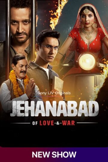 Jehanabad-of-Love-and-War-Season-1-SonyLiv-WEB-Series