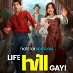 Life-Hill-Gayi-Season-1-Hindi-Hotstar-WEB-Series