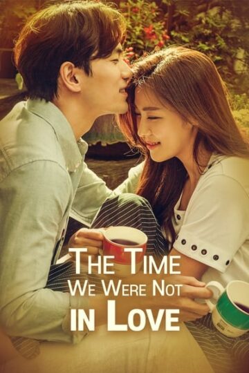 The-Time-We-Were-Not-In-Love-WEB-Series